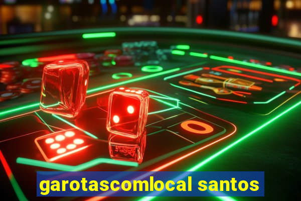 garotascomlocal santos